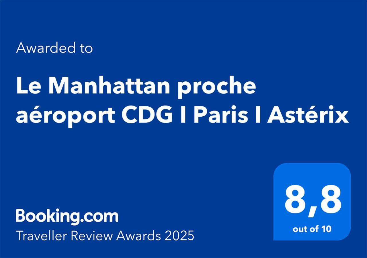 Le Manhattan Proche Aeroport Cdg I Paris I Asterix Moussy-le-Vieux Zewnętrze zdjęcie